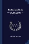 The History of India: As Told by its own Historians. The Muhammadan Period