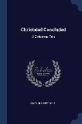 Christabel Concluded: A Christmas Tale