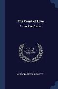 The Court of Love: A Vision From Chaucer