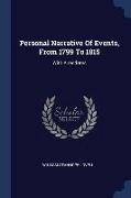 Personal Narrative Of Events, From 1799 To 1815: With Anecdotes