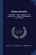 Madam Butterfly: A Japanese Tragedy Founded On The Book By John L. Long And The Drama By David Belasco