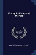History, Its Theory And Practice