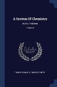 A System Of Chemistry: In Four Volumes, Volume 4