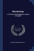 Microbiology: A Text-Book of Microörganisms, General and Applied