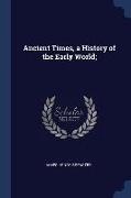 Ancient Times, a History of the Early World