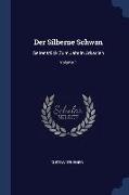 Der Silberne Schwan: Seitenstück Zum Jahr In Arkadien, Volume 1