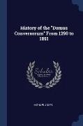 History of the Domus Conversorum From 1290 to 1891