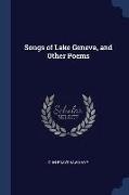 Songs of Lake Geneva, and Other Poems