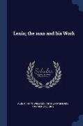 Lenin, the man and his Work