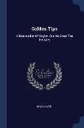 Golden Tips: A Description Of Ceylon And Its Great Tea Industry