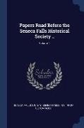 Papers Read Before the Seneca Falls Historical Society .., Volume 1