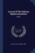 Journal Of The Railway Signal Association, Volume 7