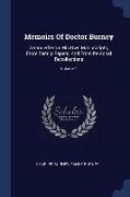 Memoirs Of Doctor Burney: Arranged From His Own Manuscripts, From Family Papers, And From Personal Recollections, Volume 1