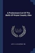 A Preliminary List Of The Birds Of Wayne County, Ohio