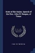 State of the Union. Speech of the Hon. John H. Reagan, of Texas