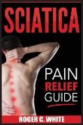 Sciatica: Pain Relief Guide