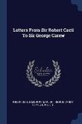 Letters From Sir Robert Cecil To Sir George Carew