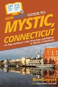 HowExpert Guide to Mystic, Connecticut