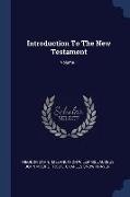 Introduction To The New Testament, Volume 1