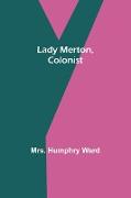 Lady Merton, Colonist