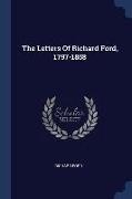 The Letters Of Richard Ford, 1797-1858