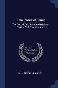 Two Faces of Trust: The Roles of Calculative and Relational Trust in Work Transformation