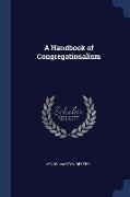 A Handbook of Congregationalism