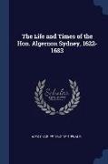 The Life and Times of the Hon. Algernon Sydney, 1622-1683