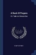 A Book Of Prayers: For Public And Personal Use