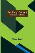 Der ewige Mensch