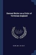 Samuel Butler as a Critic of Victorian England