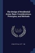 The Design of Residential Areas, Basic Considerations, Principles, and Methods