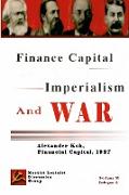 Finance Capital, Imperialism And War