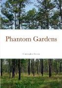 Phantom Gardens