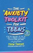 The Anxiety Toolkit for Teens