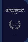 The Correspondence And Public Papers Of John Jay ...: 1782-1793