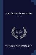 Speeches At The Lotos Club, Volume 1