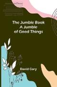 The Jumble Book , A Jumble of Good Things
