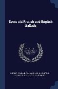 Some old French and English Ballads