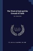 The Word of God and the Ground of Faith: Six Discourses