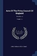 Acts Of The Privy Council Of England: New Series, Volume 16