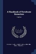 A Handbook of Vertebrate Dissection, Volume 2