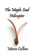 The Maple Seed Helicopter