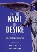 In the Name of Desire