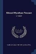 Edward Wyndham Tennant: A Memoir
