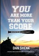 You Are More Than Your Score