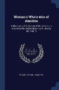 Woman's Who's who of America: A Biographical Dictionary of Contemporary Women of the United States and Canada, 1914-1915
