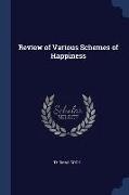 Review of Various Schemes of Happiness
