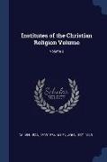 Institutes of the Christian Religion Volume, Volume 2