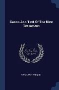 Canon And Text Of The New Testament